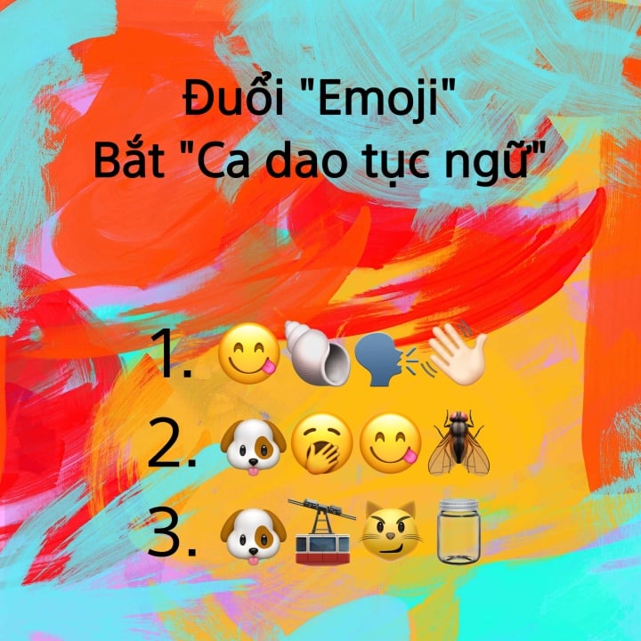 Thử thách đoán ca dao tục ngữ qua emoji