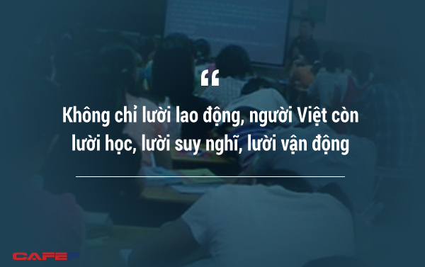 Việt Nam mãi nghèo vì người Việt quá lười? Ngẫm sâu hơn, có thể bạn sẽ nghĩ khác! - Ảnh 3.