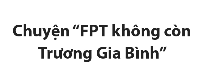 Nguyễn Thành Nam: “FPT đã đủ trưởng thành để không viển vông bắt chước Facebook” - Ảnh 10.