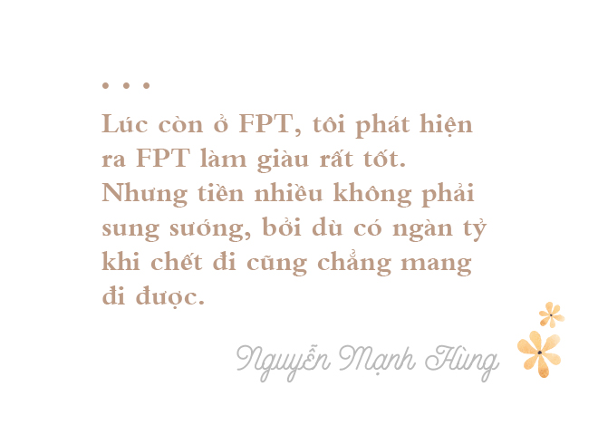 TS Nguyễn Mạnh Hùng: Từ triệu phú đôla tuổi 26 đến người đàn ông hạnh phúc không nhờ tiền bạc - Ảnh 5.