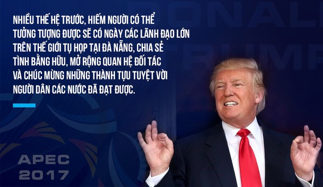 Những câu nói đầy lay động của Tổng thống Trump trong bài phát biểu tại APEC 2017 - Ảnh 7.