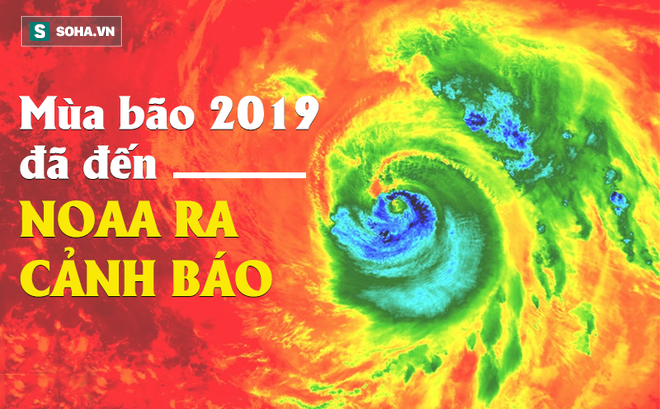 Mùa bão 2019: Cơ quan khí quyển Mỹ ra cảnh báo, xuất hiện yếu tố bất thường, khó lường?