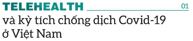 Những kết quả đặc biệt của ngành Y tế từ ngày triển khai Telehealth - Ảnh 1.