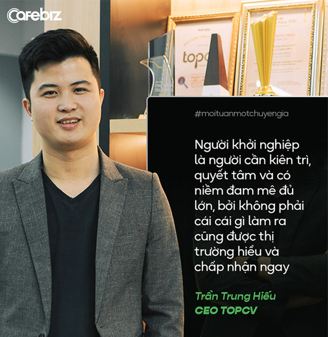  CEO TopCV: Ý tưởng kinh doanh chỉ đáng giá một cốc bia, quan trọng là quá trình triển khai để biến ý tưởng thành hiện thực  - Ảnh 2.