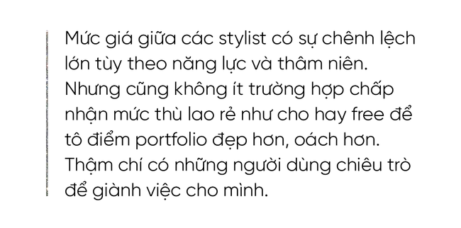 Tâm sự nghề Stylist: Vào nghề bằng lối nhỏ, mỹ miều sang chảnh lắm nhưng mấy ai biết những mối lo toan, rủi ro nghề nghiệp và sự cạnh tranh khốc liệt ngầm - Ảnh 21.