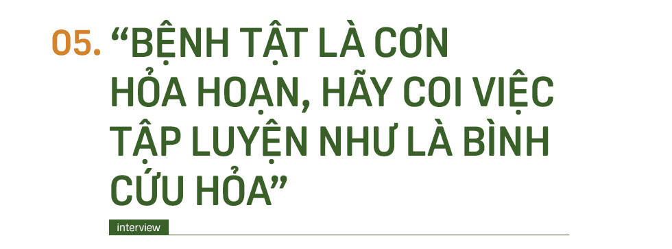 Chưởng môn Khí công Himalaya VN: Một phần không nhỏ đàn ông Việt hùng hục kiếm tiền, nhậu nhẹt vô độ để mua chỗ trên… giường bệnh - Ảnh 14.