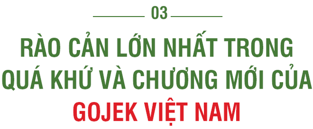 Tân TGĐ Gojek Việt Nam tiết lộ nước cờ mới khi thay đổi GoViet từ team đỏ sang team xanh - Ảnh 8.