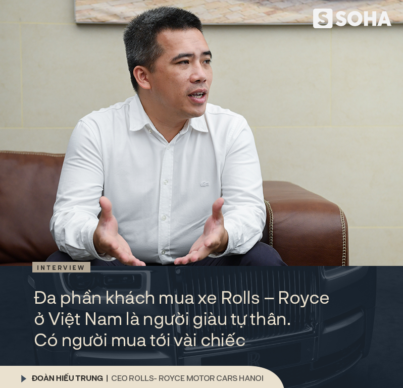 Ông chủ công ty phân phối siêu xe đắt nhất Việt Nam giải mã nghịch lý của những người sở hữu Rolls-Royce - Ảnh 2.