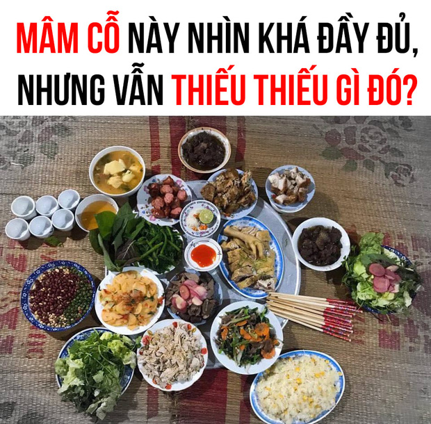  Cả nhà hùng hục làm mâm cỗ đầy ắp nhưng khi dọn lên vẫn bị khách chê, nhìn kỹ mới biết thiếu mất 1 thứ cực quan trọng - Ảnh 1.