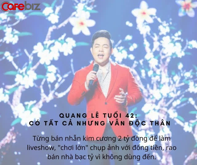 Quang Lê tuổi 42: Từng bán nhẫn kim cương 2 tỷ đồng để làm liveshow, chơi lớn chụp ảnh với đống tiền, rao bán nhà bạc tỷ vì không dùng đến - Ảnh 10.