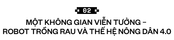 Sẽ thế nào khi rau được trồng trong nhà máy, bằng robot, AI và thế hệ nông dân 4.0? - Ảnh 7.