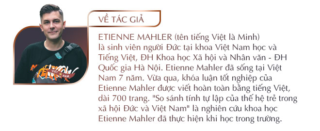 Gì vậy? 25 tuổi phải về nhà lúc 10 tối ư? - Nỗi ngạc nhiên của anh chàng người Đức và câu hỏi về tính tự lập của thanh niên Đức – Việt - Ảnh 7.