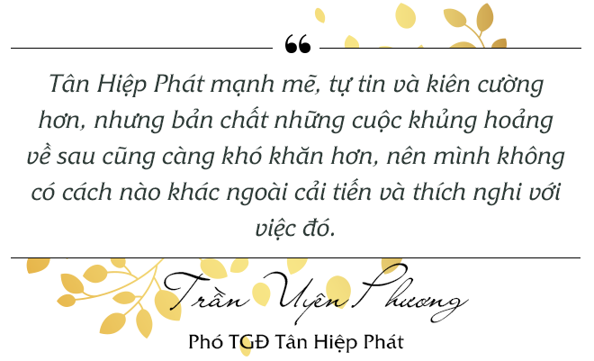 Trần Uyên Phương nói gì về việc thích nghi với khủng hoảng của Tân Hiệp Phát? - Ảnh 8.