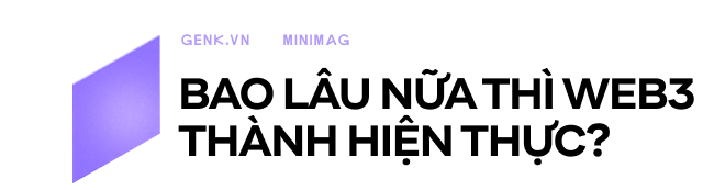 Trò chuyện cuối năm với chuyên gia về tương lai Web 3: chỉ 3 năm tới sẽ thấy công nghệ này hiện hữu như Facebook bây giờ vậy - Ảnh 1.