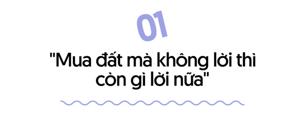 Giữa cơn sốt đất điên cuồng: Dồn tiền mua vì “đất không lời thì cái gì lời”, người lại quay xe do không chịu nổi 30 tỷ/2 lô - Ảnh 1.