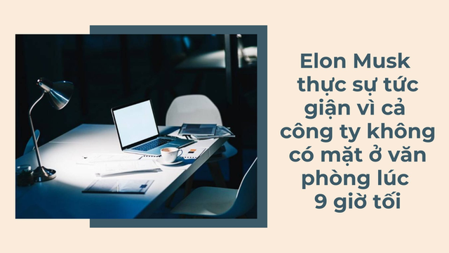 Kiểu sếp ai cũng muốn tránh xa của Elon Musk: Theo dõi và nổi trận lôi đình vì nhân viên không làm việc sau… 9 giờ tối  - Ảnh 1.