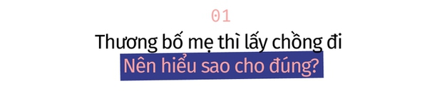 Thương bố mẹ thì lấy chồng đi - Ảnh 1.