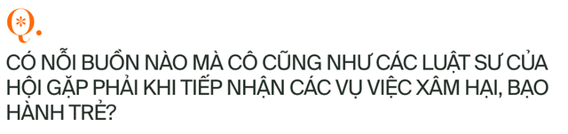  Nữ luật sư với biệt danh lá chắn thép bảo vệ trẻ em và phụ nữ yếu thế: Không ít lần tôi bị đe dọa, chỉ trích...  - Ảnh 6.