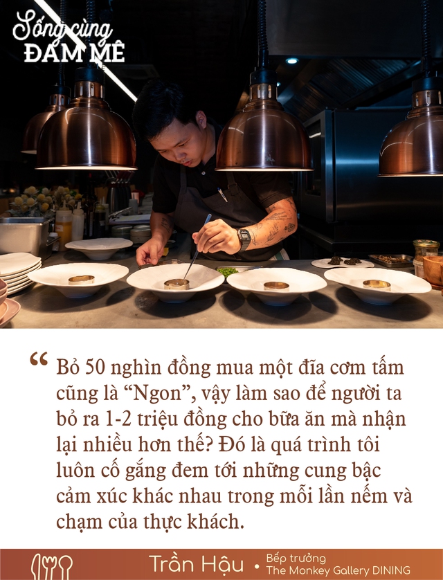 23 tuổi trở thành bếp trưởng fine dining: 7 năm khổ luyện để nhận ra Mỗi món ăn phải là bữa tiệc cho mọi giác quan! - Ảnh 4.