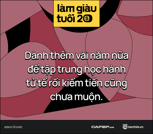 20 tuổi nghĩ về KIẾM TIỀN: Trễ rồi đó hay Xài tiền của bố mẹ thì có gì sai? - Ảnh 4.