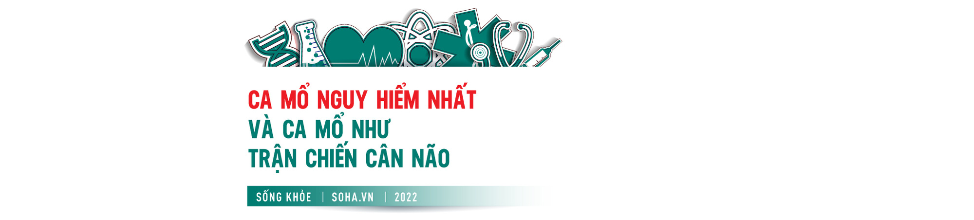 Huyền thoại gây mê Việt Nam và những ca mổ nguy hiểm, ly kỳ hơn phim Mỹ - Ảnh 8.