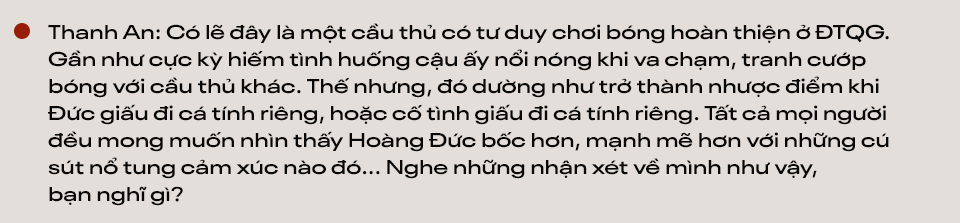 Hoàng Đức: Có lời mời thi đấu nước ngoài, em sẵn sàng đi luôn - Ảnh 6.