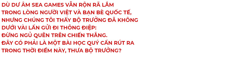 Bộ trưởng Nguyễn Văn Hùng: Chúng ta không say sưa, ngủ quên trong chiến thắng - Ảnh 5.