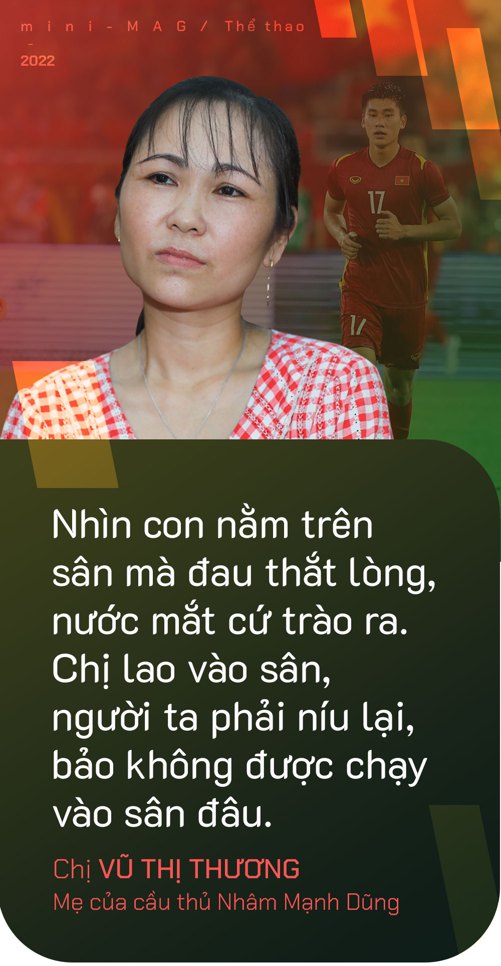 Người hùng U23 Việt Nam: Người duy nhất không bật dậy ăn mừng bàn thắng lịch sử là... Mẹ - Ảnh 9.