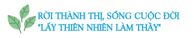 Bán nhà thành thị, đôi vợ chồng về quê sống tự cung tự cấp, thu nhỏ thiên nhiên vào nông trại 12.000m2: Sáng trồng cây, chiều chèo thuyền, an yên tự tại - Ảnh 13.