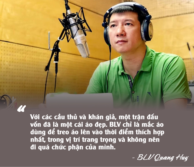  Từng bị chê, rồi nhận lương vài chục nghìn đồng, nay BLV Quang Huy đã trở thành cái tên sáng chói của những trận cầu nghẹt thở  - Ảnh 7.