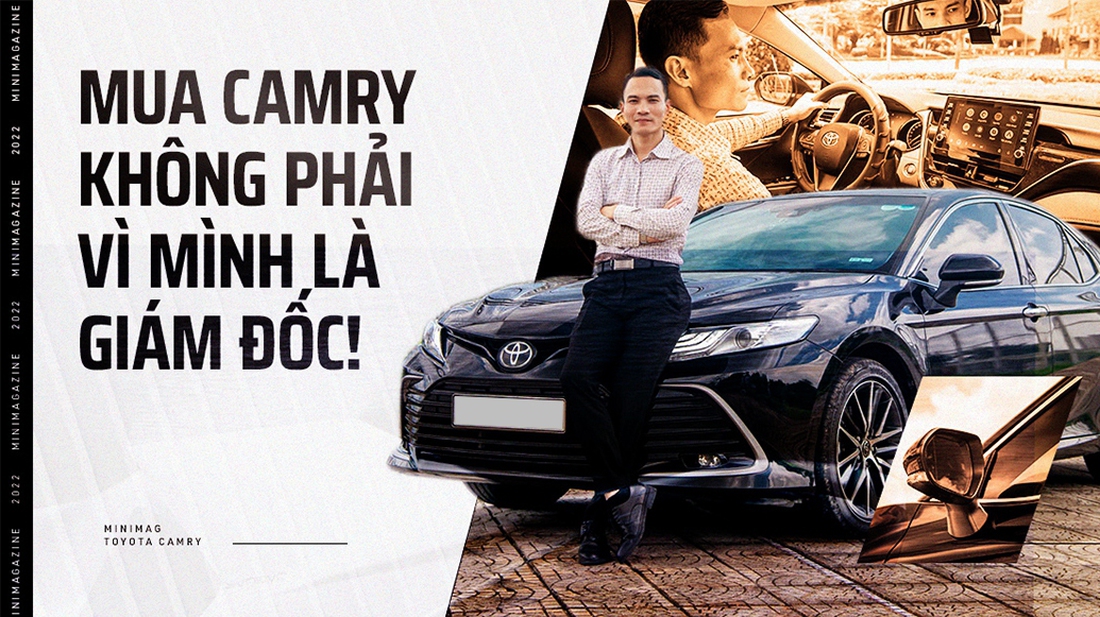 Chốt Toyota Camry trong 15 phút, Giám đốc 8X đánh giá: ‘Ngồi sau sướng thật, cầm vô lăng còn bất ngờ hơn’ - Ảnh 1.