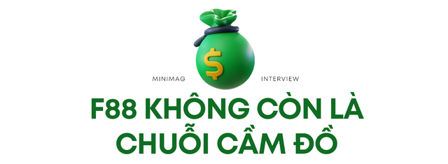 CEO Phùng Anh Tuấn kể về đề bài khó ở F88: “Tôi không cần biết các bạn ấy làm thế nào, nhưng đòi nợ thì khách hàng phải vui!” - Ảnh 3.