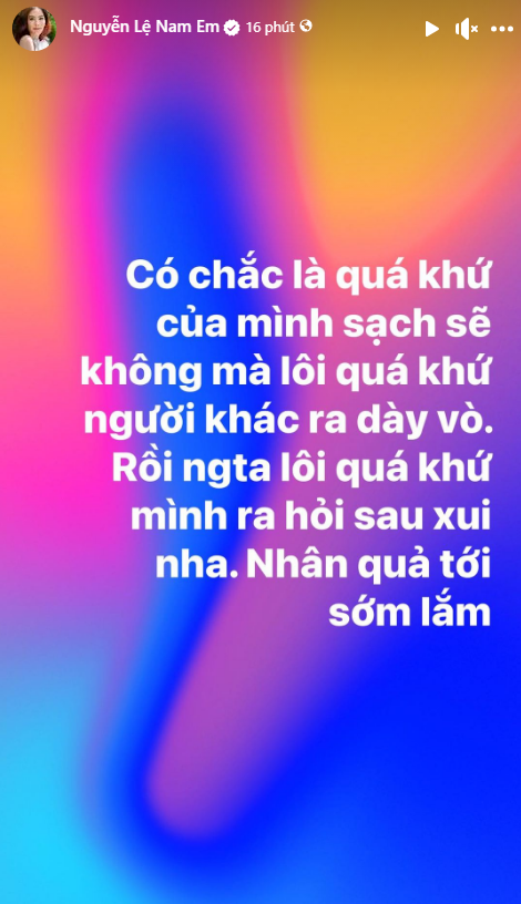 Chồng sắp cưới bị bóc phốt, Nam Em gay gắt: Có chắc quá khứ của mình sạch sẽ không mà dày vò người khác - Ảnh 2.