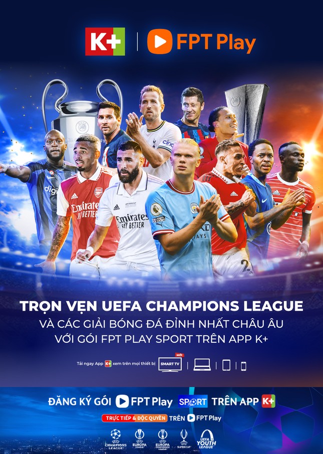 App K+ quy tụ thêm UEFA Champions League, phát trọn vẹn các giải bóng đá đỉnh nhất châu Âu - Ảnh 1.