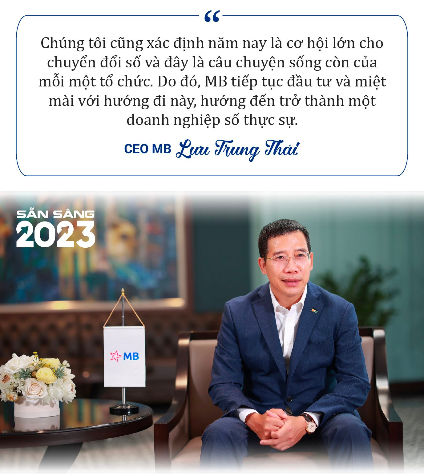 CEO MB Lưu Trung Thái: 2023 sẽ là năm khó, mong muốn lớn nhất của tôi là kinh tế tăng trưởng ổn định - Ảnh 8.