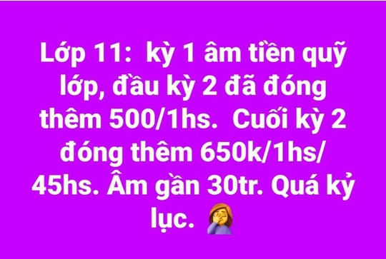 Gần hè, lùm xùm việc một lớp học bất ngờ bị âm 30 triệu đồng tiền quỹ? - Ảnh 1.