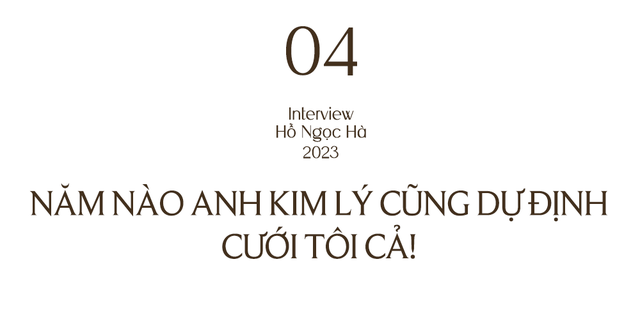  Hồ Ngọc Hà: Tôi và Kim Lý cùng quan điểm sống nhưng không cùng quan điểm trong việc làm đám cưới  - Ảnh 15.