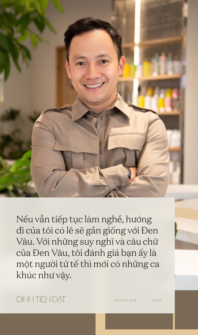 Phỏng vấn Đinh Tiến Đạt: Nếu còn ở showbiz, tôi muốn tử tế như Đen Vâu, cũng muốn ngồi ghế nóng Rap Việt vì… - Ảnh 8.