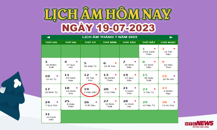 Lịch âm 19/7 – Âm lịch hôm nay 19/7 chính xác nhất - lịch vạn niên 19/7/2023 - Ảnh 1.