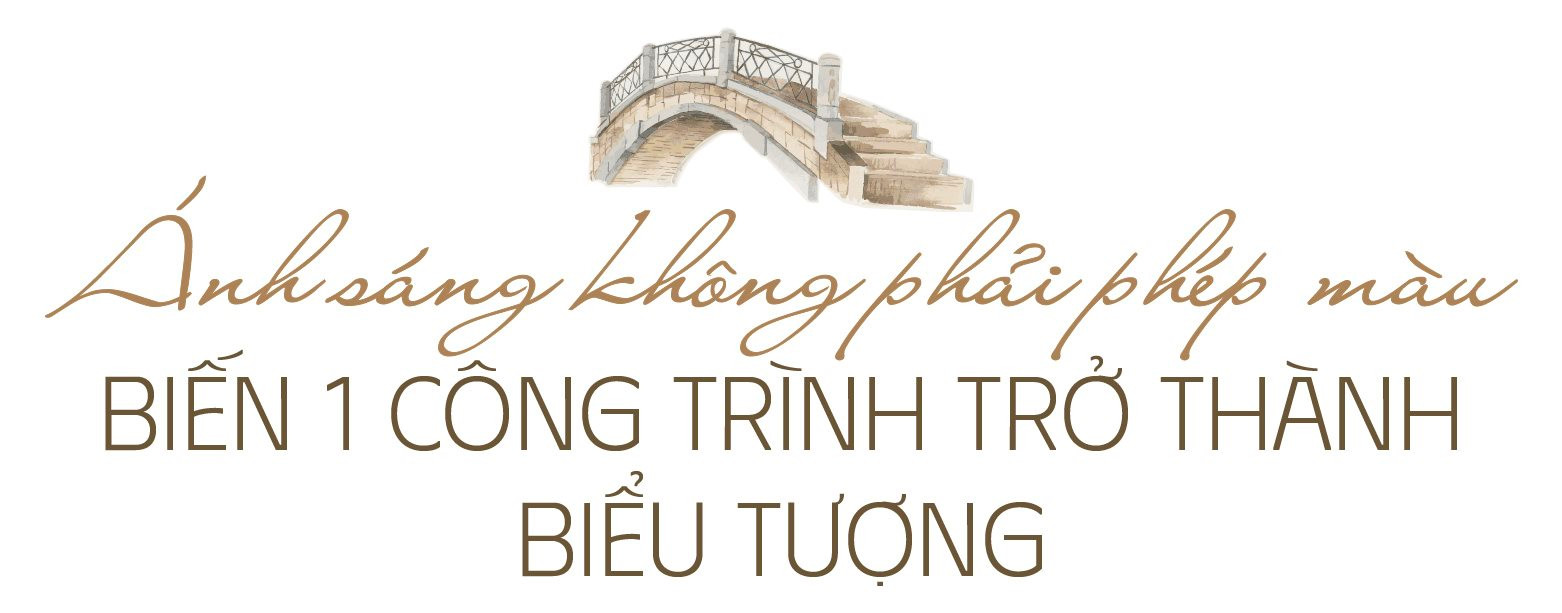 Cố vấn chiếu sáng cho các “ông lớn khách sạn” Trần Văn Thành: Thiết kế ánh sáng là “trang điểm” công trình mà thù lao được trả bằng một thứ không phải tiền bạc - Ảnh 5.