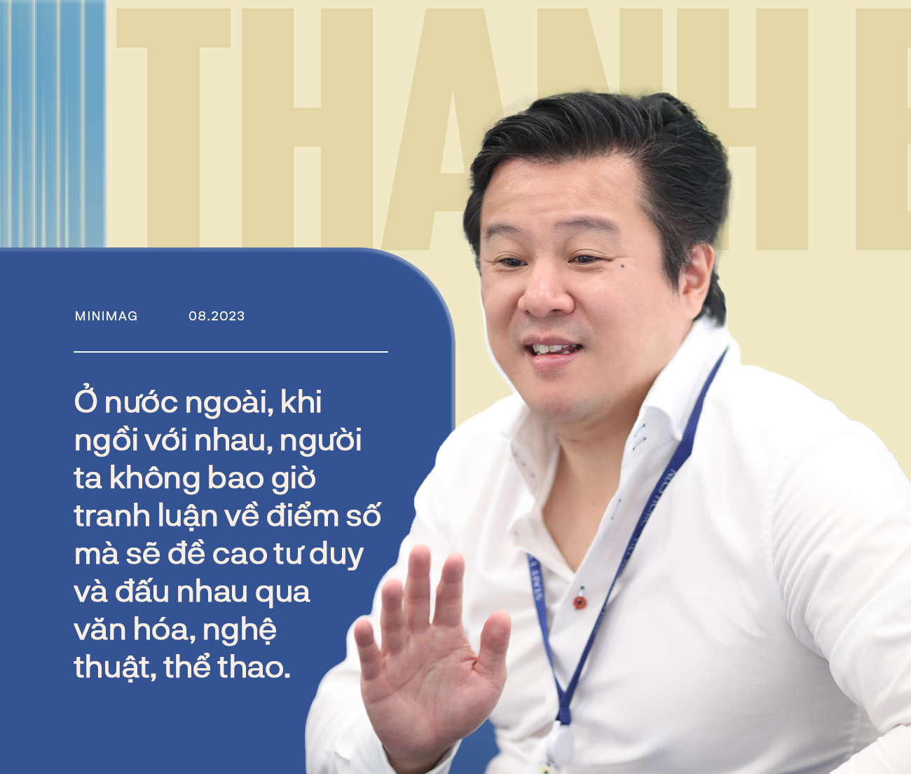 Thanh Bùi: Nói “trẻ con như tờ giấy trắng” là quá sai rồi, làm giáo dục phải bắt đầu từ 1 câu hỏi! - Ảnh 7.