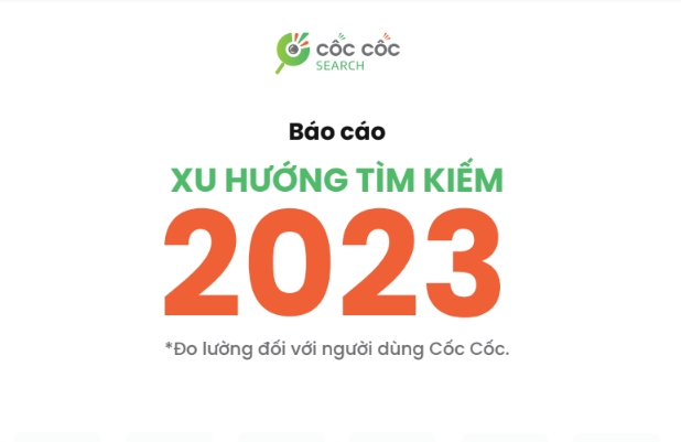 Người dùng Việt tìm kiếm gì trên Cốc Cốc trong năm 2023?- Ảnh 1.