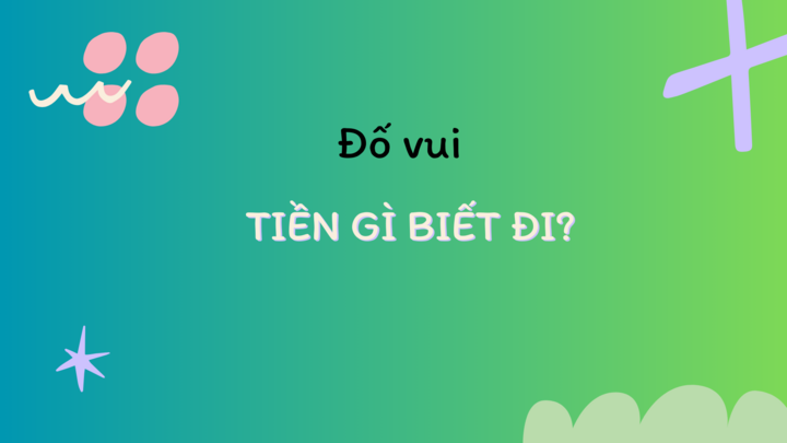 Trong tất cả các loại tiền, tiền gì biết đi?- Ảnh 1.