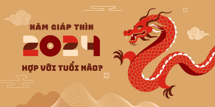 Năm Giáp Thìn 2024 hợp với tuổi nào?- Ảnh 1.