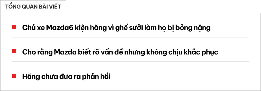 Nhiều chủ xe Mazda6 đâm đơn kiện vì bị bỏng khi ngồi ghế, nguyên nhân từ một tính năng từng được đánh giá cao- Ảnh 1.