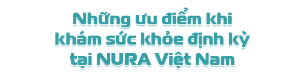 NURA Việt Nam tiên phong ứng dụng AI trong tầm soát sức khỏe - Ảnh 7.