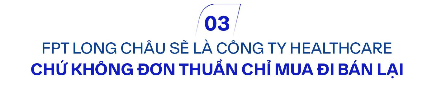 Sếp chuỗi nhà thuốc FPT Long Châu kể về rào cản Bắc tiến từ chai hồ nước 5.000đ và cuộc tất tay vào trải nghiệm khách hàng, dùng AI, ML thay 50 nhà phân tích dự báo- Ảnh 10.