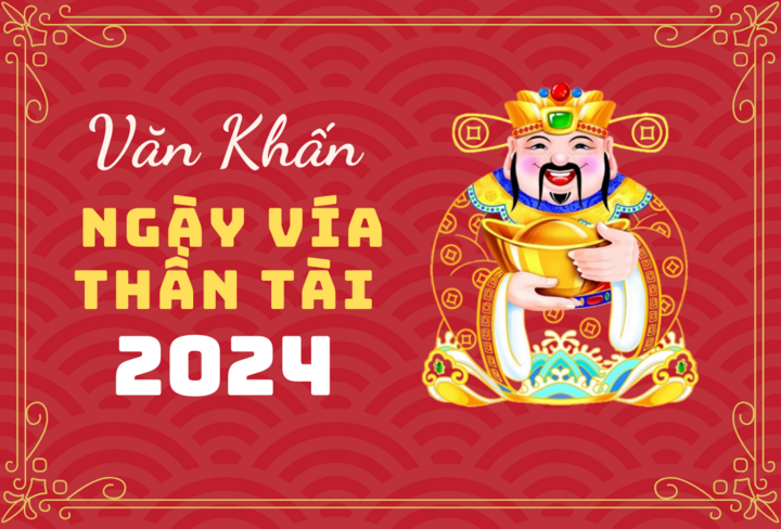 Văn khấn cúng ngày vía thần Tài 2024 chuẩn nhất