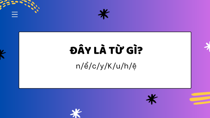 10 người thì 9 người đoán sai: Đây là từ gì?- Ảnh 1.