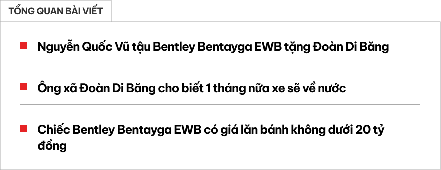Mua cho vợ bầu chiếc Bentley Bentayga, chồng Đoàn Di Băng chia sẻ: ‘Giai đoạn này vợ cần êm ái’- Ảnh 1.